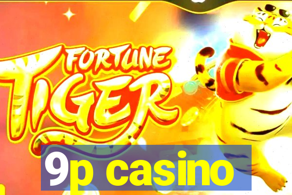 9p casino